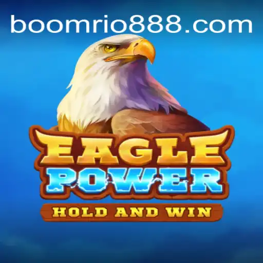 Explorando o Universo de EaglePower e BoomRio